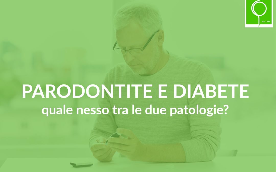 Parodontite e diabete, quale nesso tra le due patologie?